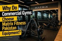 Why Do Commercial Gyms Choose Matrix Fitness Pakistan Equipment?